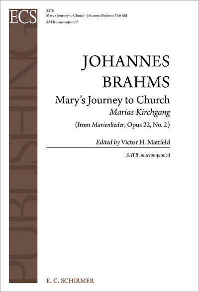 J. Brahms: Marienlieder: No. 2. Mary's Journey to Church