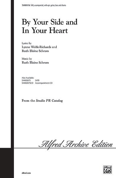 R.E. Schram: By Your Side and in Your Heart