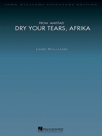 J. Williams: Dry Your Tears, Afrika (from Ami, Sinfo (Part.)