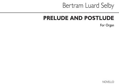 B. Luard-Selby: Prelude And Postlude, Org