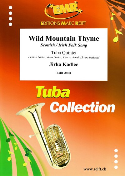 J. Kadlec: Wild Mountain Thyme, 5Tb