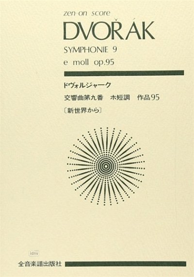 A. Dvořák m fl.: Symphonie Nr. 9 e-Moll op. 95