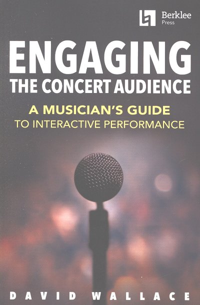 D. Wallace: Engaging the Concert Audience (+medonl)