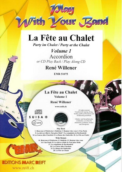 R. Willener: La Fête au Chalet Volume 1 (+CD)