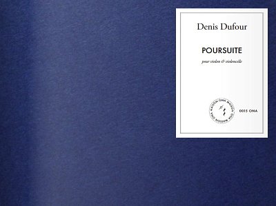 D. Dufour: Poursuite, VlVc (Pa+St)