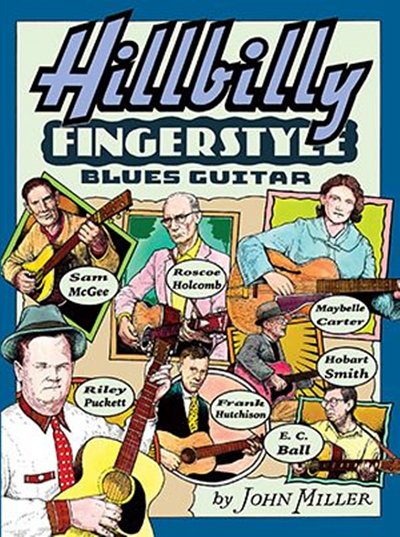 J. Miller: Hillbilly Fingerstyle Blues Guitar, Git