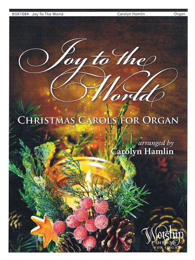 Joy to the World - Christmas Carols for Organ, Org