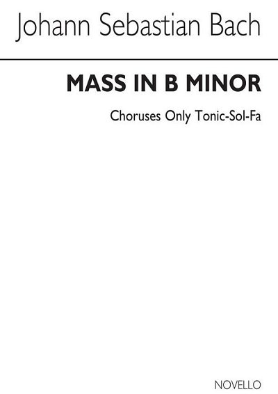 J.S. Bach: Js Mass In B Minor Tonic Sol-fa