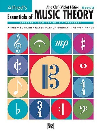 A. Surmani: Essentials of Music Theory: Book 2 Alto Cle (Bu)