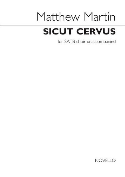 M. Martin: Sicut Cervus For Satb Choir