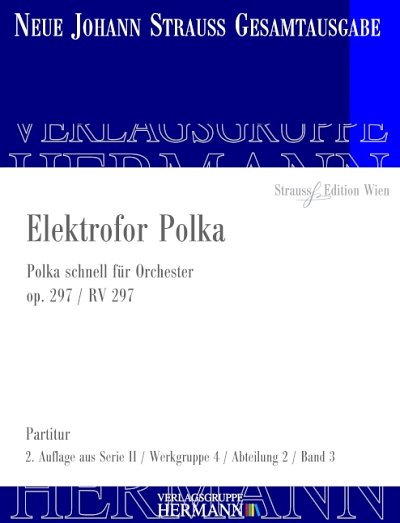 DL: J. Strauß (Sohn): Elektrofor Polka, Orch (Pa)