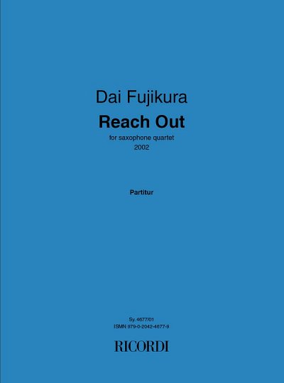 D. Fujikura: Reach Out, 4Sax (Part.)