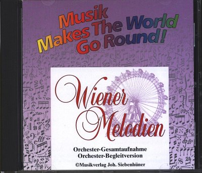 Wiener Melodien Music Makes The World Go Round