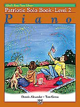 T. Dennis Alexander, Tom Gerou: Alfred's Basic Piano Library: Patriotic Solo Book 2