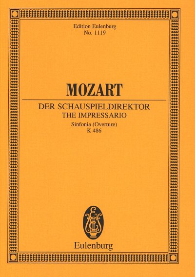 W.A. Mozart: Der Schauspieldirektor - Ouvertüre, Sinfo (Stp)