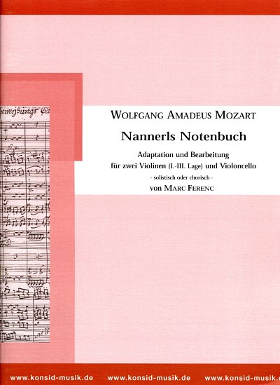 Mozart, Wolfgang Amadeus : Nannerls Notenbuch Adaption und B