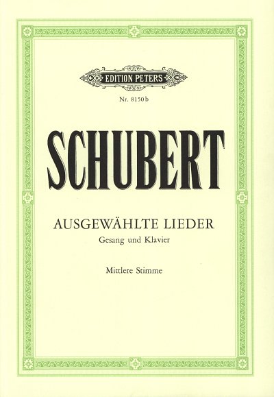 F. Schubert: Ausgewählte Lieder - mittlere Stimme, GesMKlav