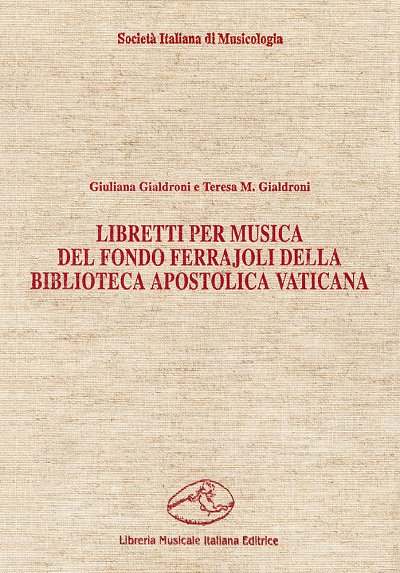 G. Gialdroni: Libretti per musica del fondo Ferrajoli (Bu)