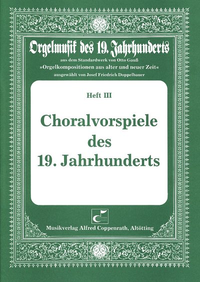 Choralvorspiele des 19. Jahrhunderts, Org