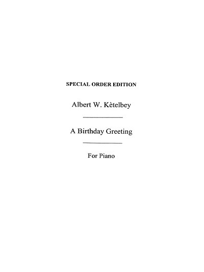 A. Ketèlbey: Birthday Greeting (Piano), Klav