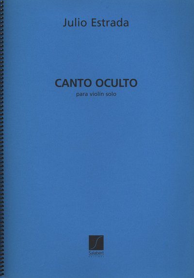 Canto Occulto Violon Seul , Viol (Part.)