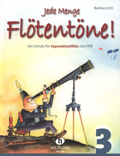 B. Ertl: Jede Menge Flötentöne! 3, 1-2Sbfl