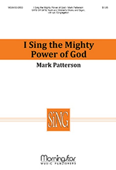 M. Patterson: I Sing the Mighty Power of God