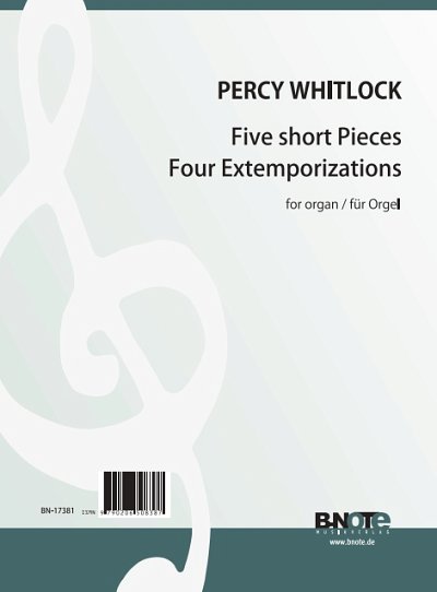 P. Whitlock: Five short Pieces und Four Extemporization, Org