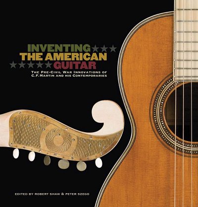 R. Shaw: Inventing the American Guitar (Bu)