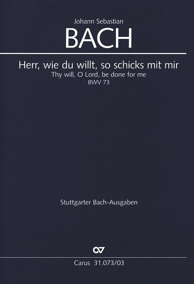 J.S. Bach: Herr, wie du willt, so schicks , 3GesGchOrch (KA)