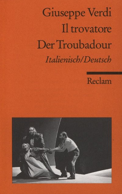 G. Verdi: Il Trovatore/ Der Troubadour - Libretto (Txtb)