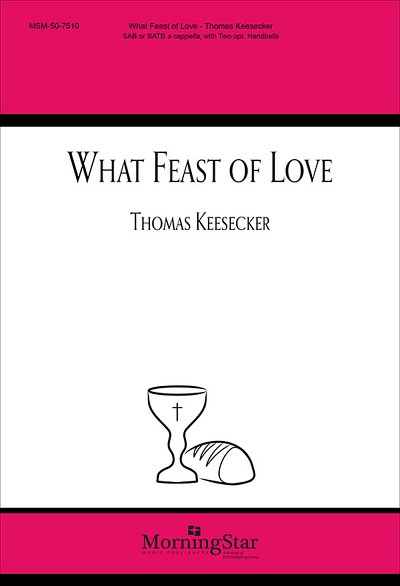 T. Keesecker: What Feast of Love