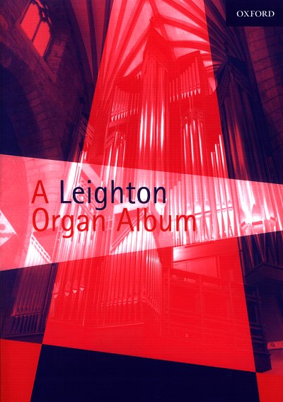K. Leighton: A Leighton Organ Album