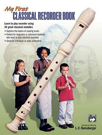L. Harnsberger: My First Classical Recorder Book