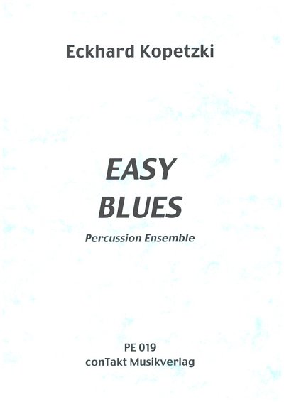 E. Kopetzki: Easy Blues, Schlens (Pa+St)