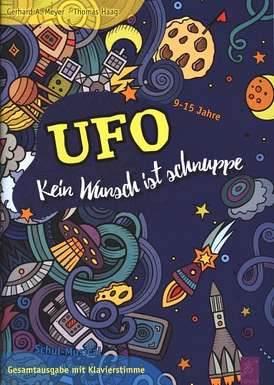 G.A. Meyer: UFO - Kein Wunsch ist sch, GesSprKchKlv (Klavpa)