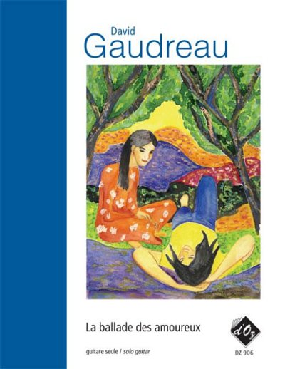 D. Gaudreau: La ballade des amoureux, Git