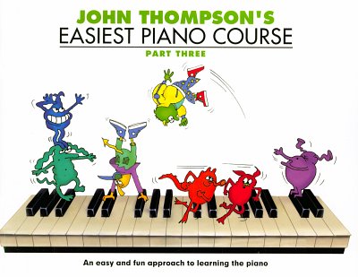 J. Thompson: John Thompson's Easiest Piano Course 3, Klav