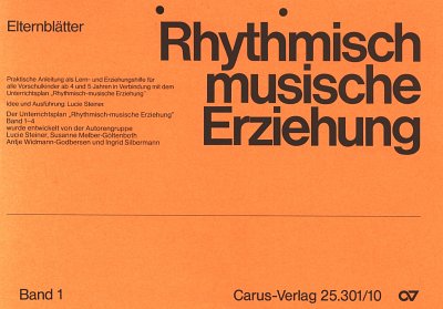 Steiner Lucie: Rhythmisch-Musikalische Erziehung (Band 1 fue