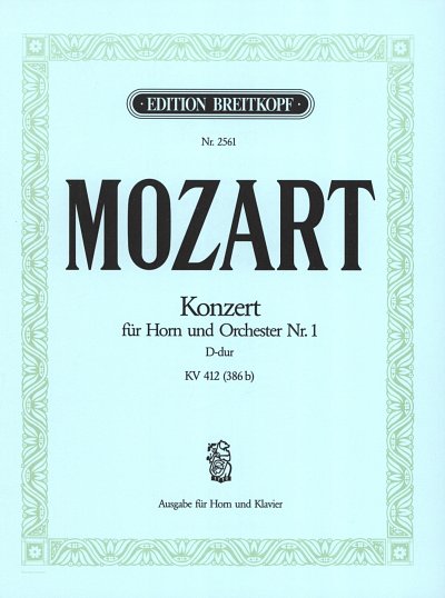 W.A. Mozart: Konzert 1 D-Dur Kv 412 (514) - Hrn Orch