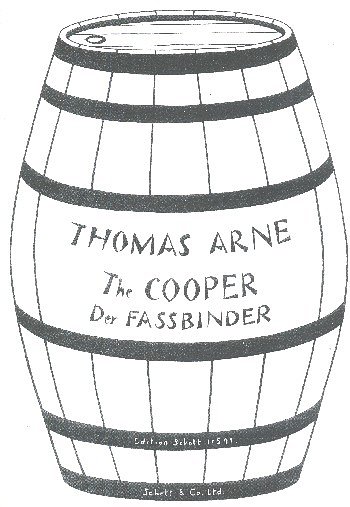 Arne, Thomas Augustine: The Cooper - Der Fassbinder
