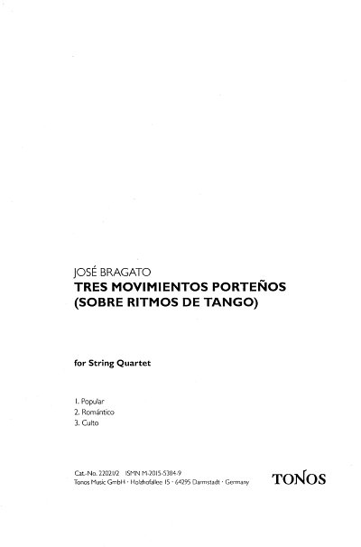 J. Bragato: Tres Movimientos Portenos, 4Str (OStsatz)