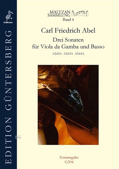 C.F. Abel: Drei Gambensonaten fuer Viola da Ga, VdGBC (Pa+St