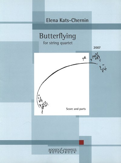 E. Kats-Chernin: Butterflying, 4Str (Pa+St)