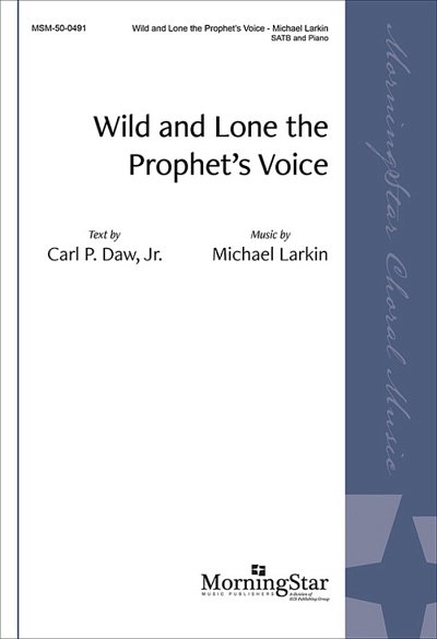 Wild and Lone the Prophet's Voice, GchKlav (Part.)