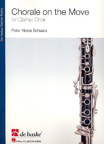 P. Kleine Schaars: Chorale On The Move, KlarEns (Pa+St)