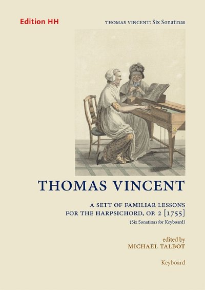 T. Vincent: A Sett of Familiar Lessons for the Harpsichord op. 2