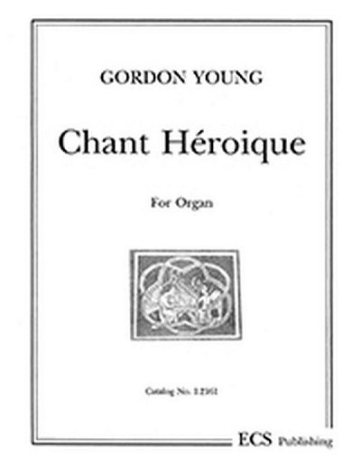 G. Young: Chant Heroique, Org