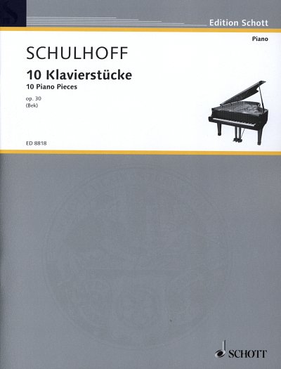 E. Schulhoff: 10 Klavierstücke op. 30 , Klav