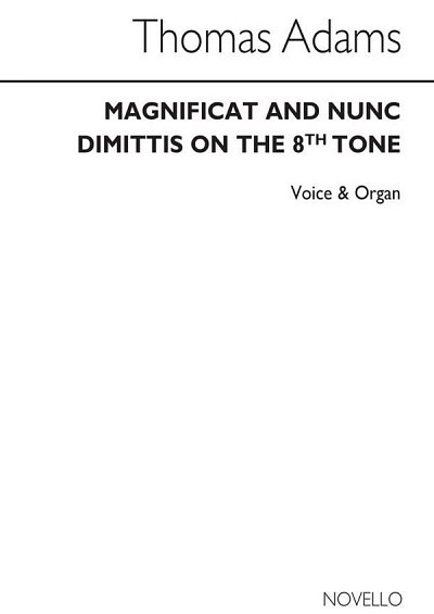 T. Adams: Magnificat&nunc Dimittis(Greg.Tones